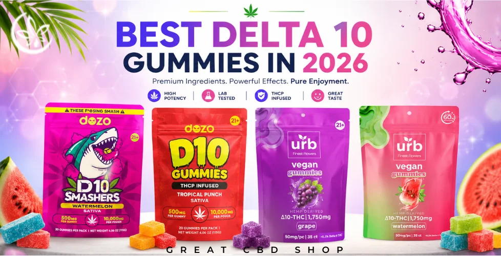 Best Delta 10 Gummies in 2026 Top Picks & Guide