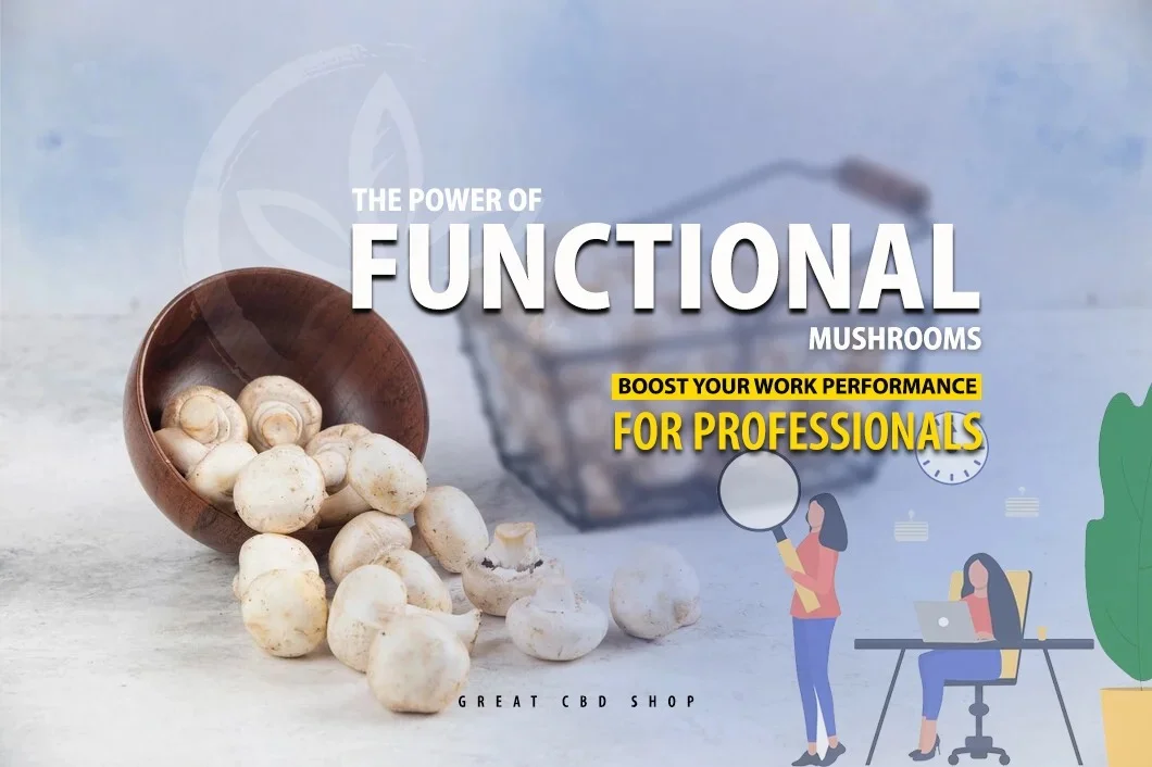 Boost Your Work Performance: The Power of Functional Mushrooms for Professionals