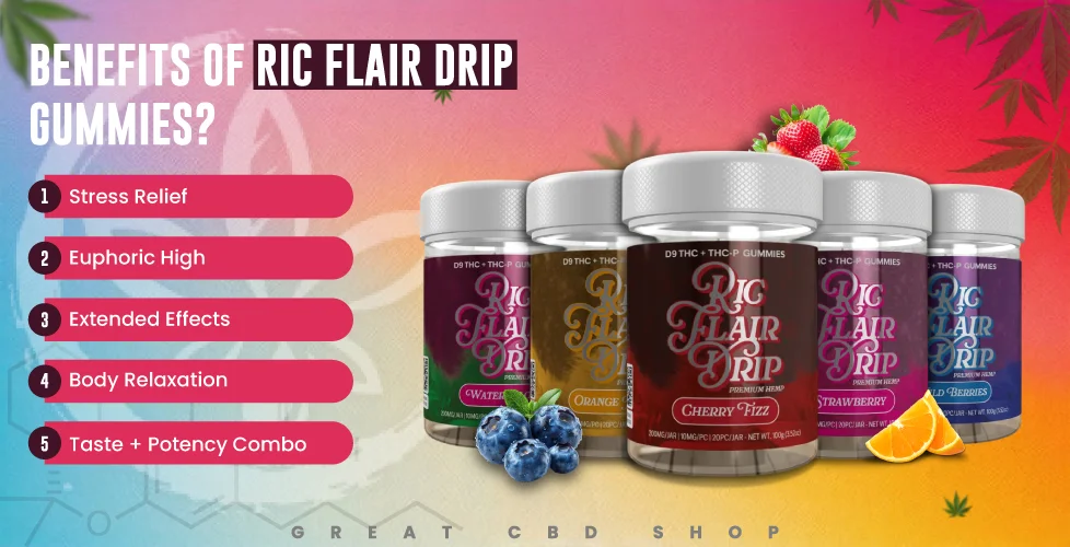 Benefits of Ric flair drip gummies?