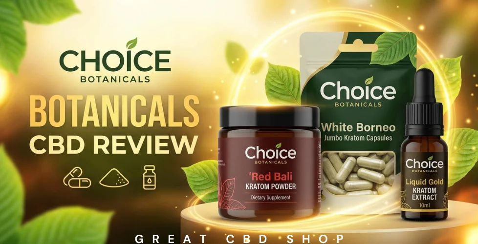 Choice Botanicals CBD Review
